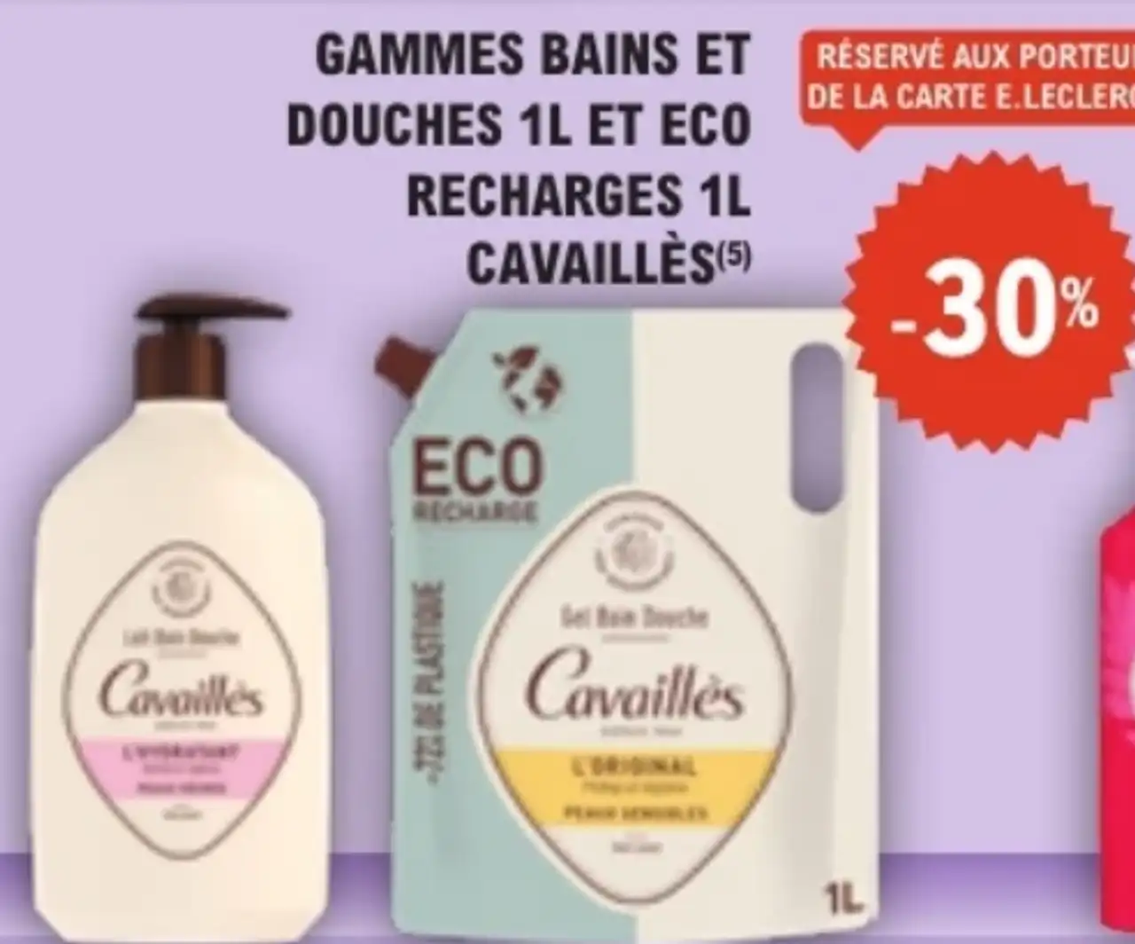 GAMMES BAINS ET DOUCHES 1L ET ECO RECHARGES 1L CAVAILLÈS