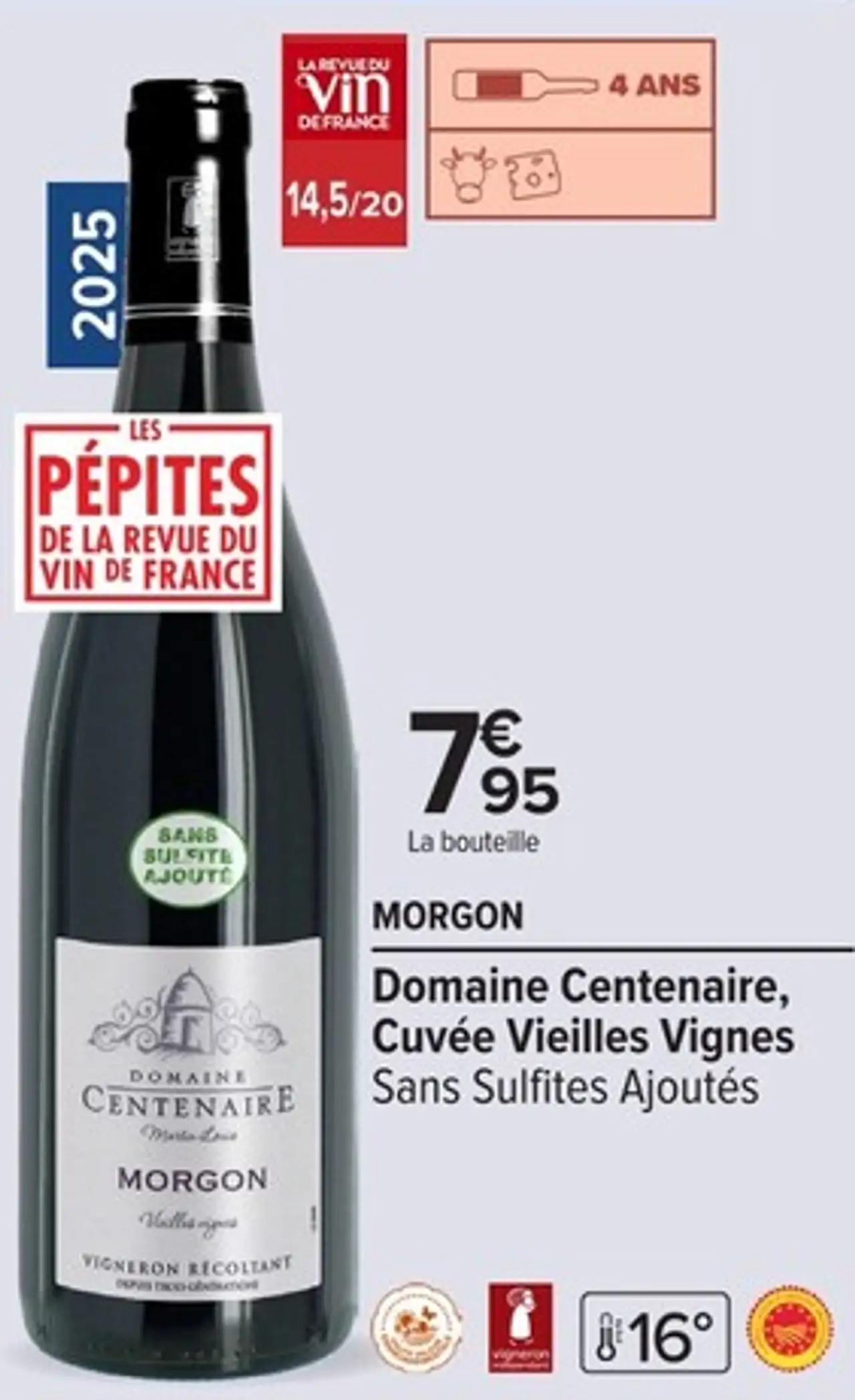 Vin rouge Morgon Domaine Centenaire, Cuvée Vieilles Vignes Sans Sulfites Ajoutés