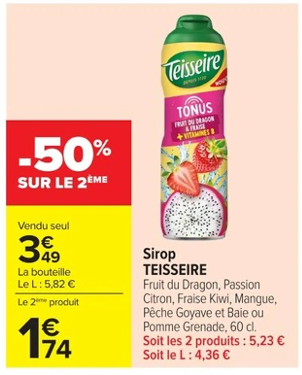 Sirop TEISSEIRE Fruit du Dragon, Passion Citron, Fraise Kiwi, Mangue, Pêche Goyave et Baie ou Pomme Grenade, 60 cl.