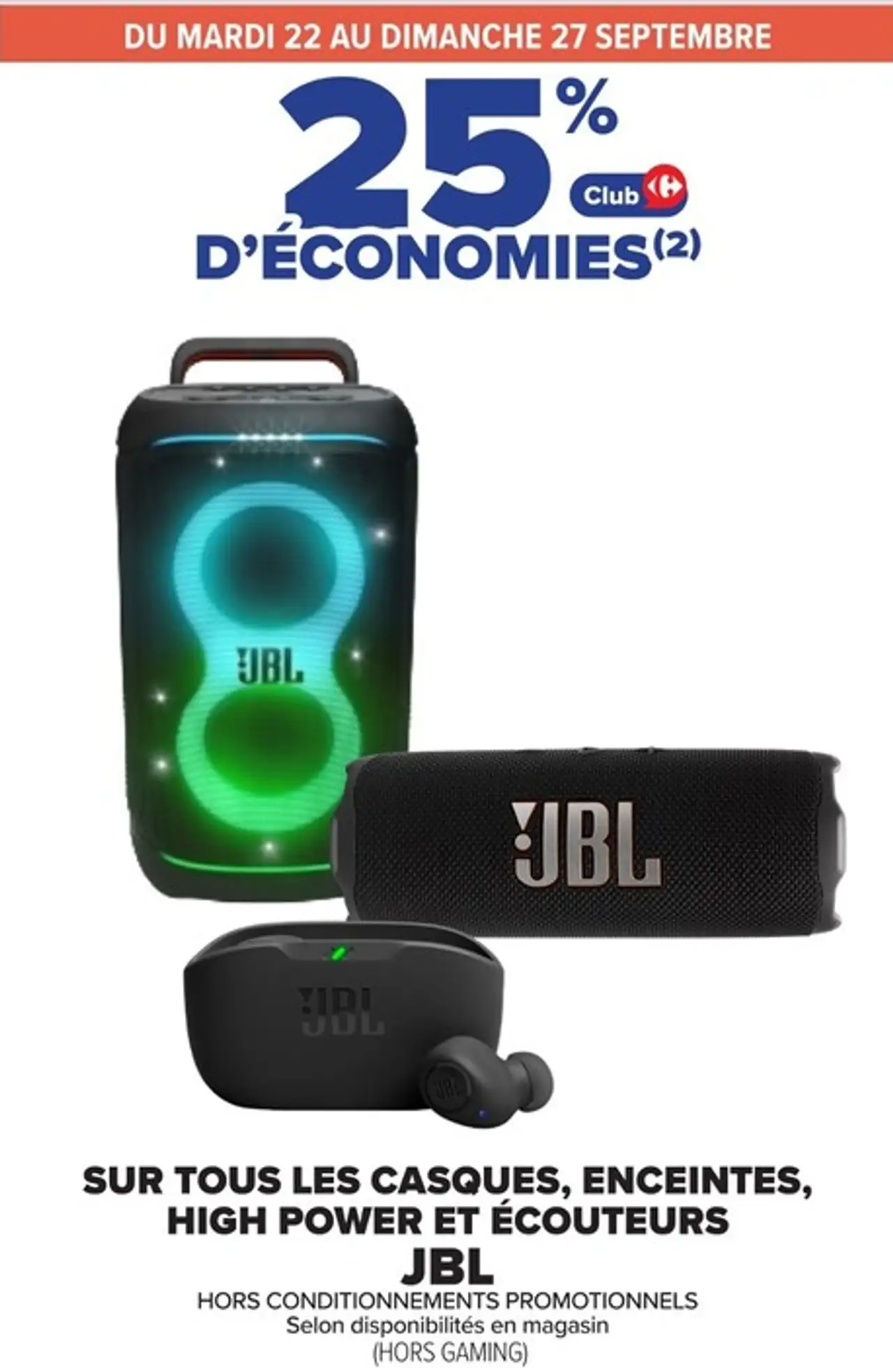Sur tous les casques, enceintes, high power et écouteurs JBL