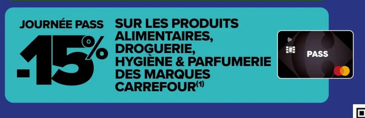 Journée Pass -15% sur les produits alimentaires, droguerie, hygiène & parfumerie des marques Carrefour