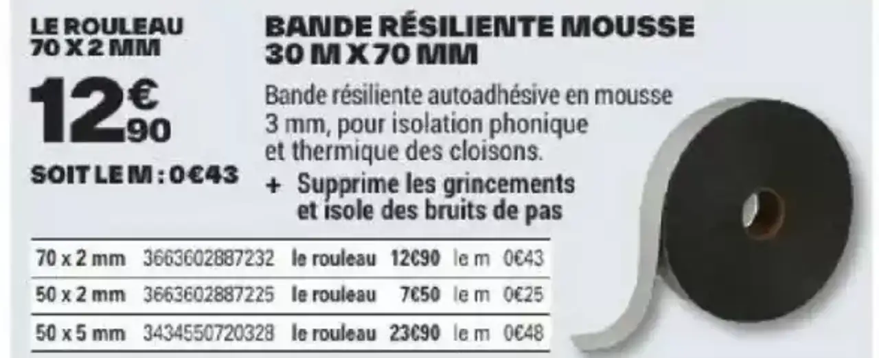 Bande résiliente mousse 30 m x 70 mm