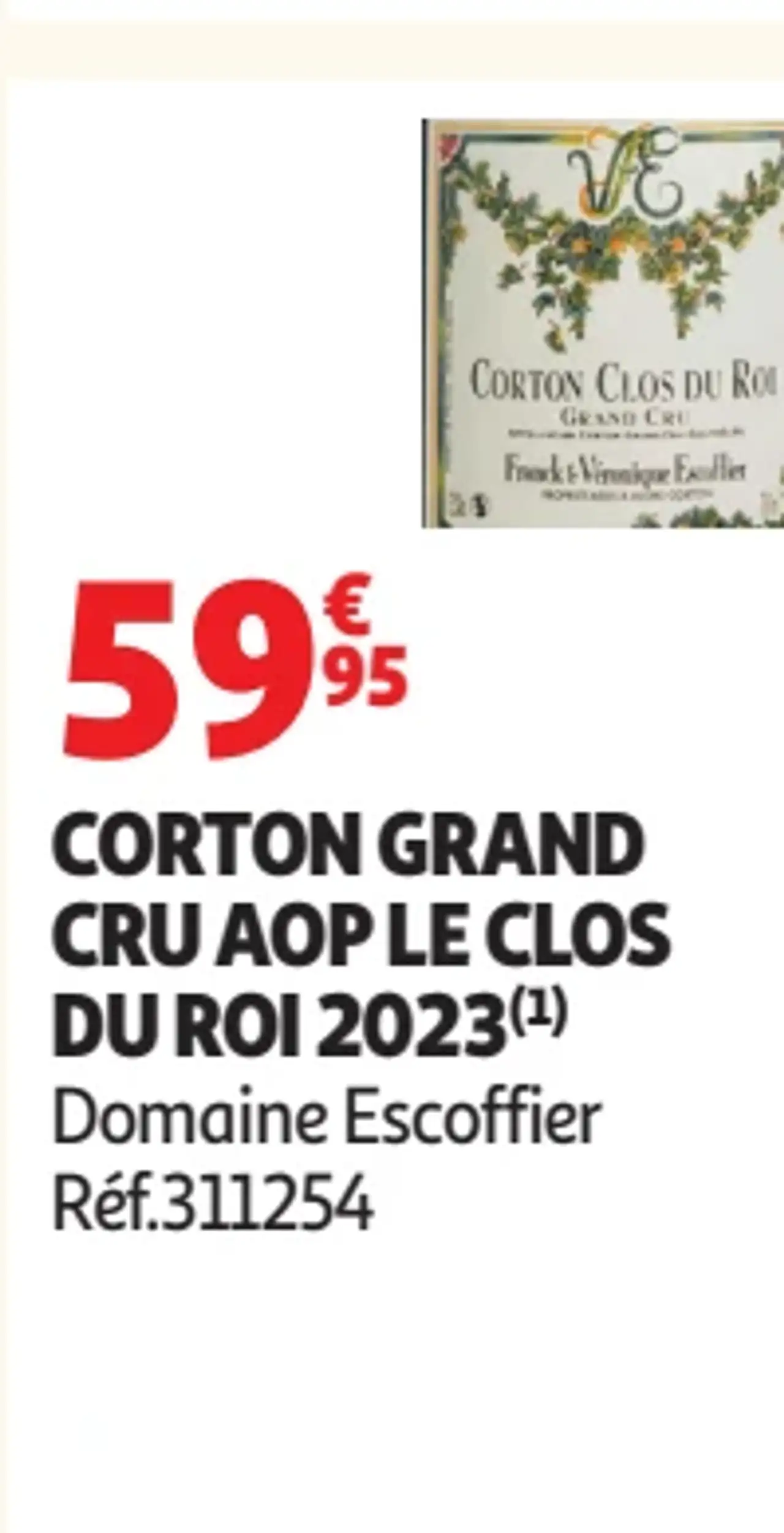CORTON GRAND CRU AOP LE CLOS DU ROI 2023 Domaine Escoffier