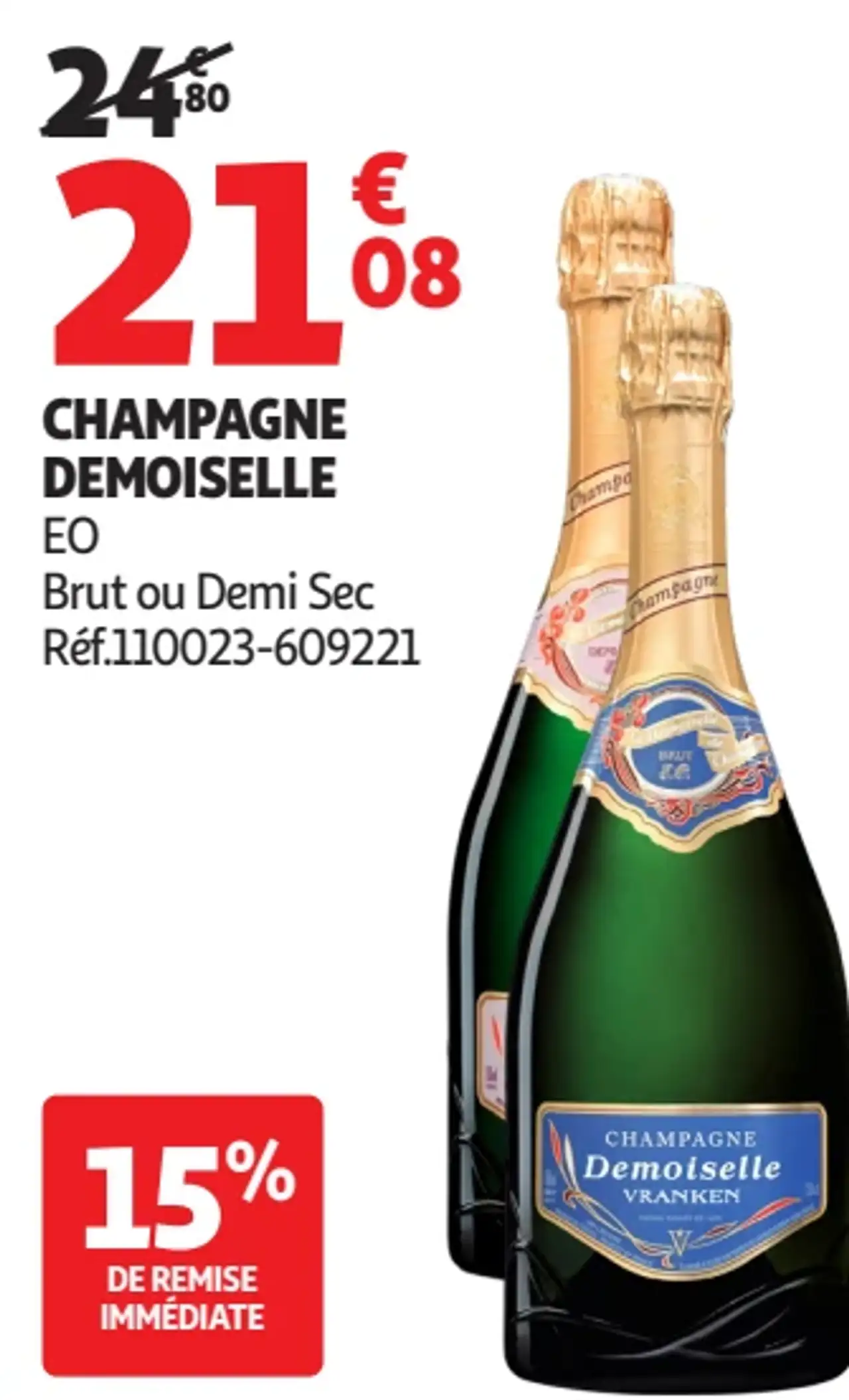 Champagne Demoiselle EO Brut ou Demi Sec