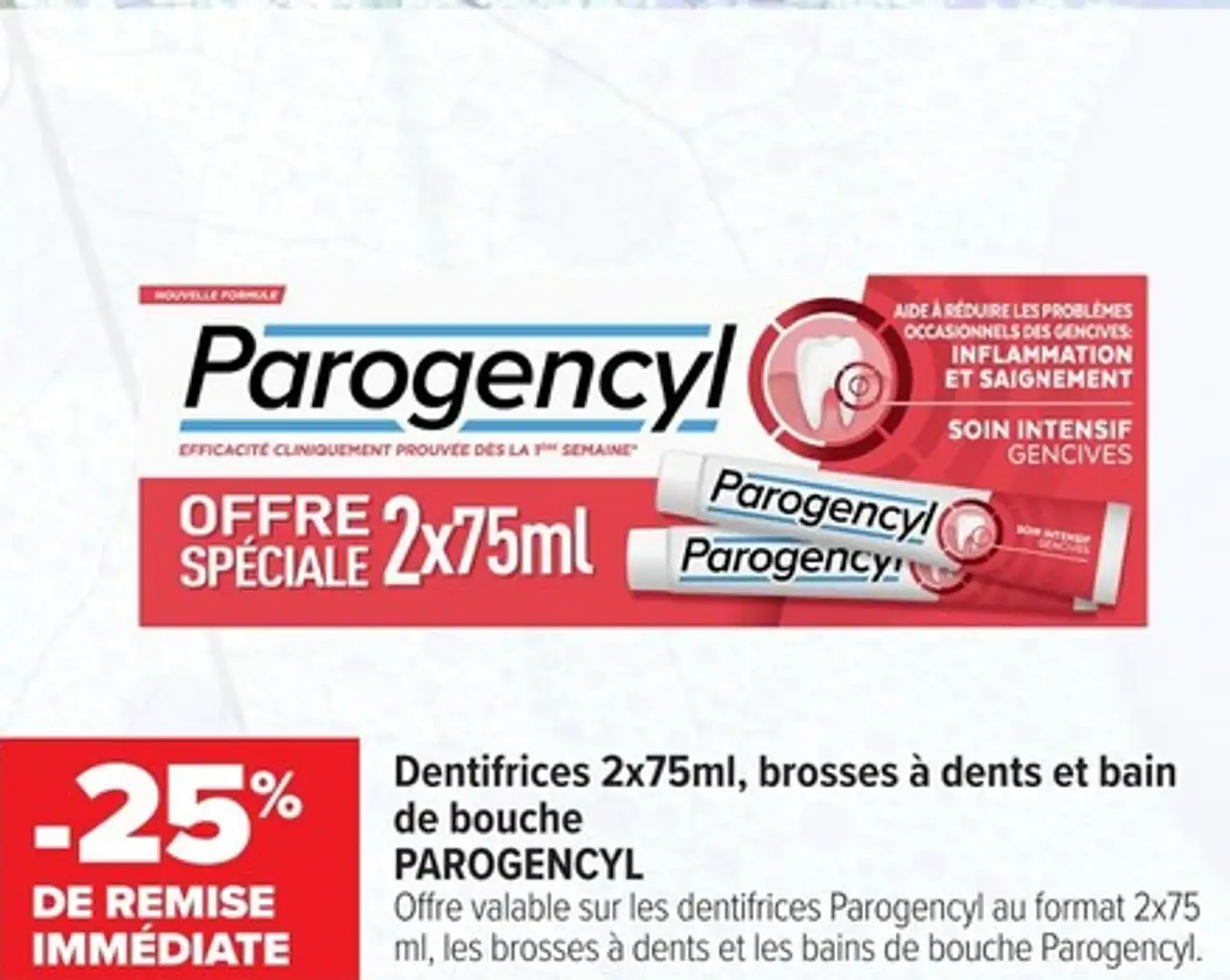 Dentifrices 2x75ml, brosses à dents et bain de bouche PAROGENCYL
