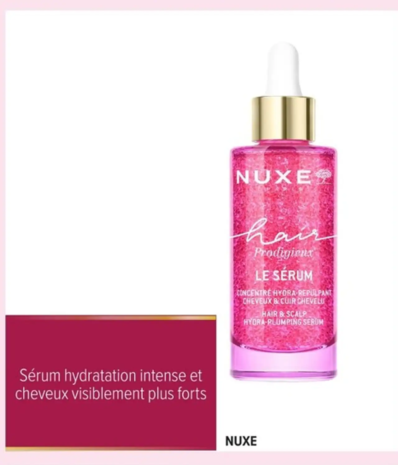 Sérum hydratation intense et cheveux visiblement plus forts Nuxe Hair Prodigieux