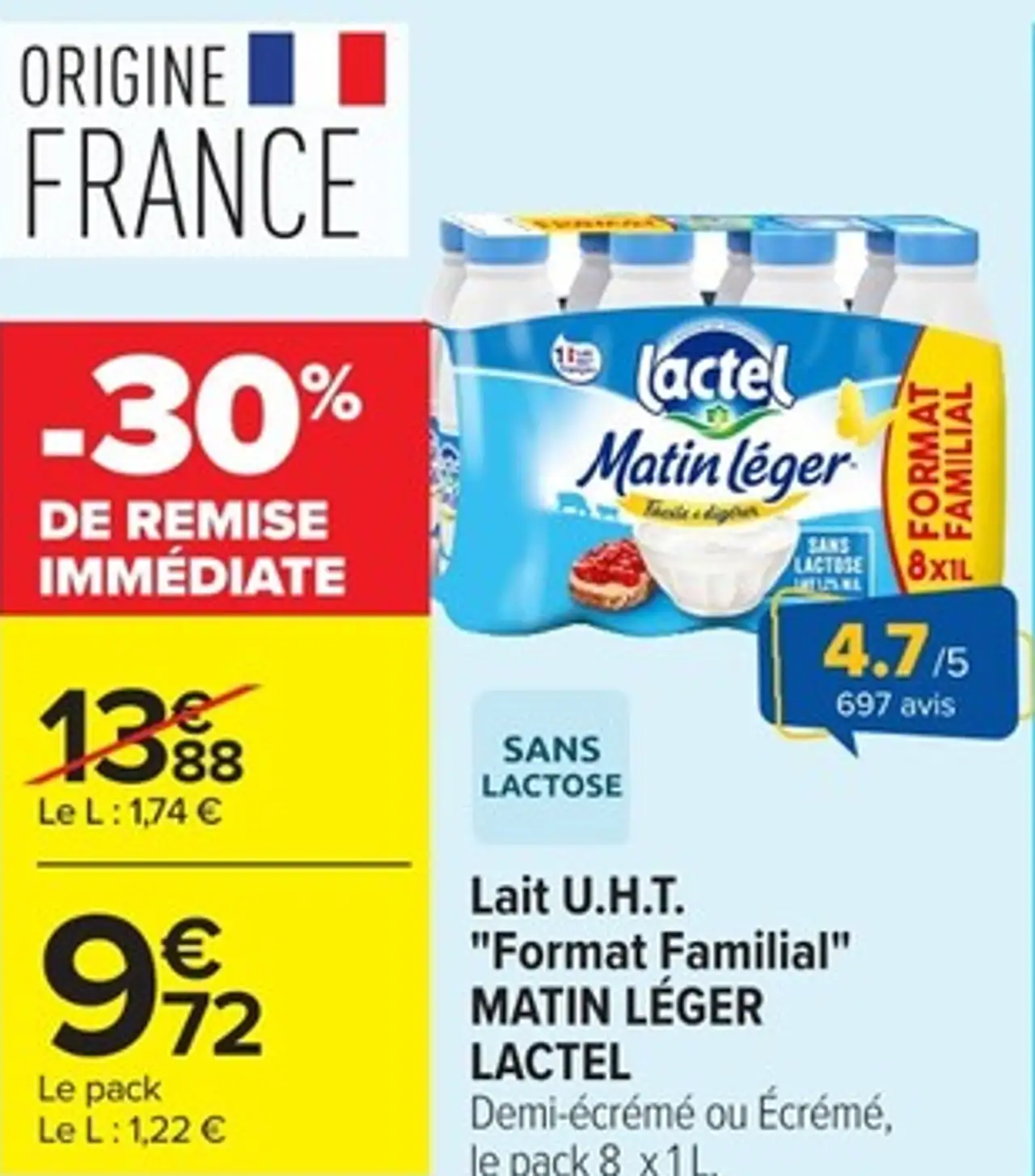Lait U.H.T. "Format Familial" MATIN LÉGER LACTEL Demi-écrémé ou Écrémé