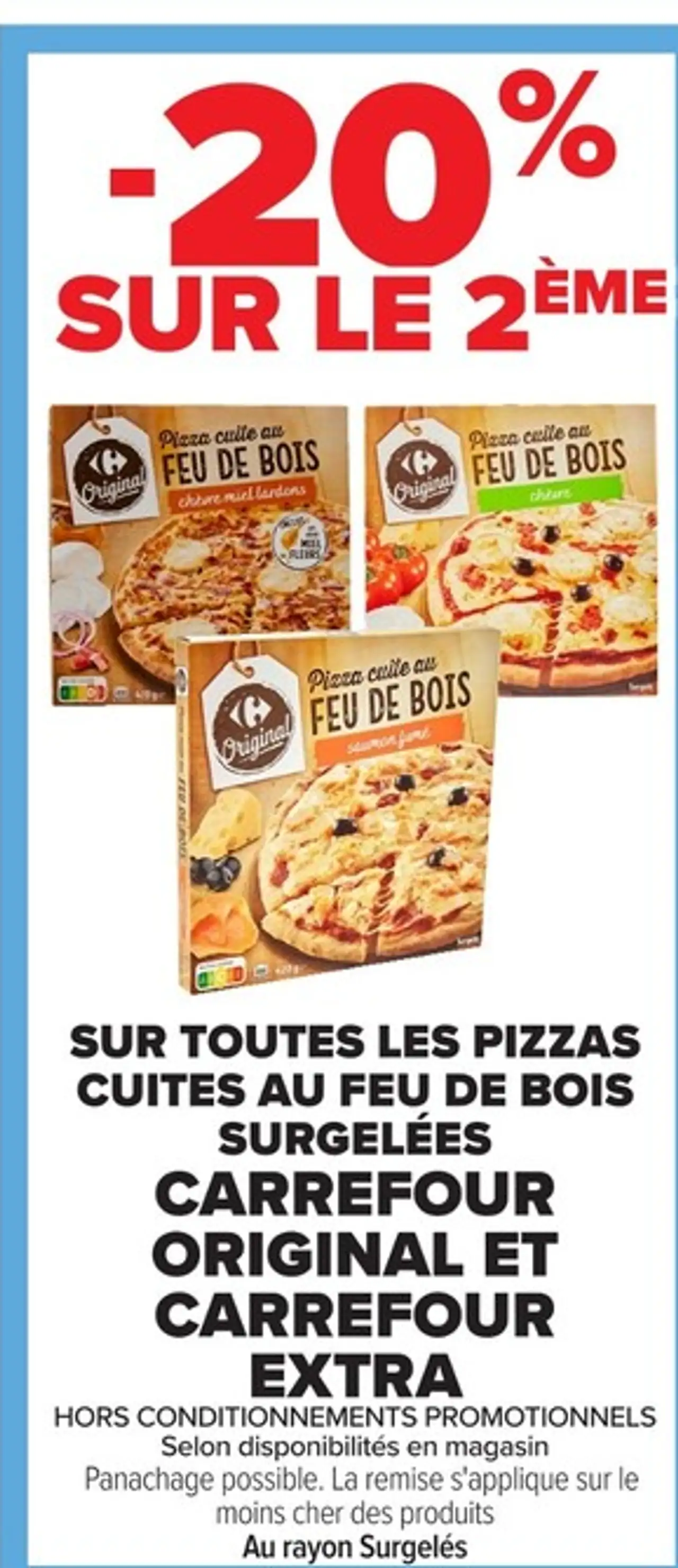 Pizzas cuites au feu de bois surgelées Carrefour Original et Carrefour Extra