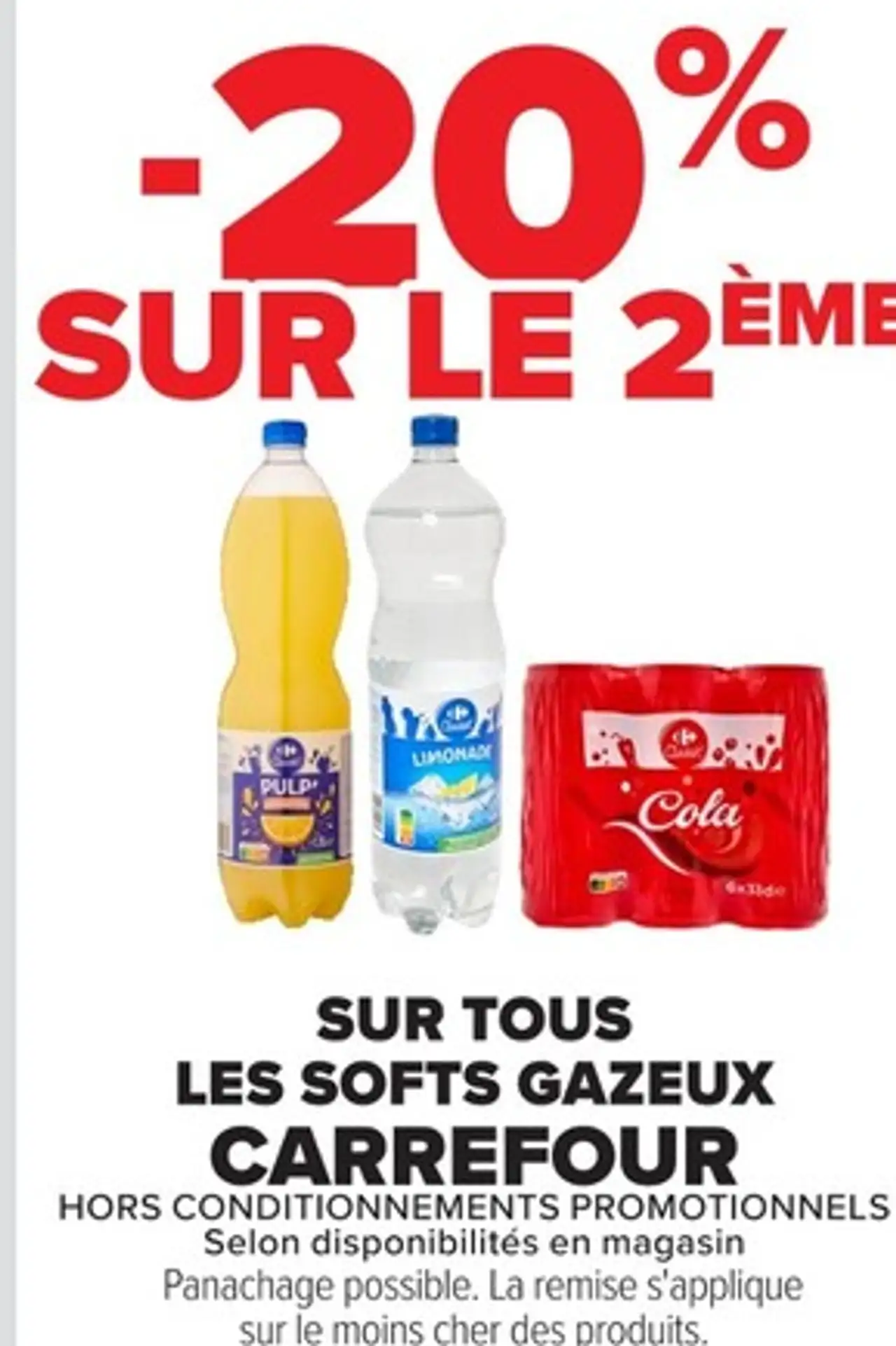 Sur tous les softs gazeux Carrefour (Pulp, Limonade, Cola...)