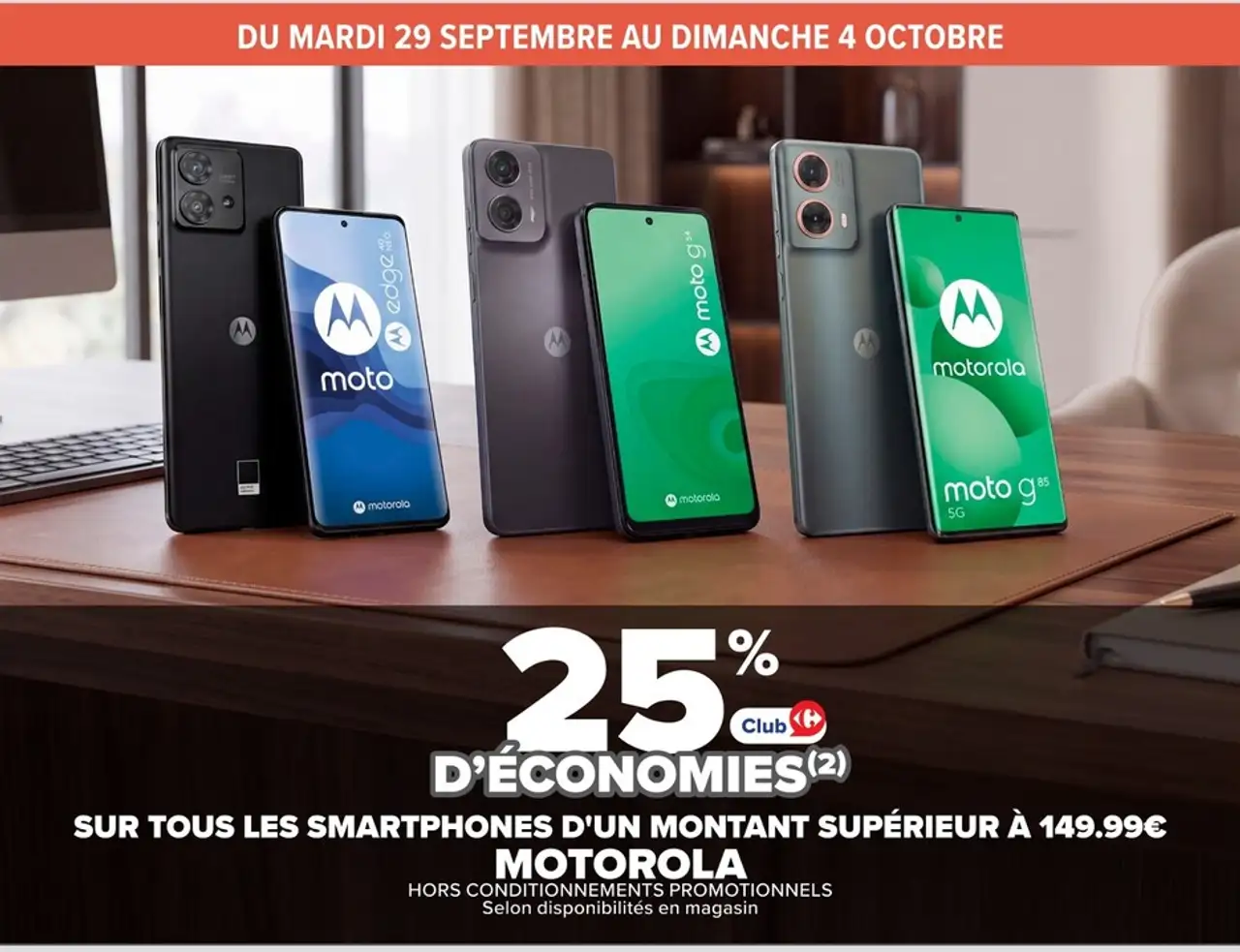 Smartphones d'un montant supérieur à 149.99€ Motorola