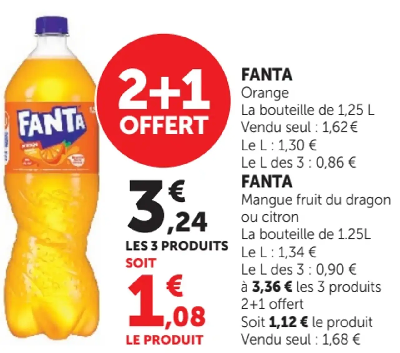 Fanta Orange ou Mangue fruit du dragon ou citron
