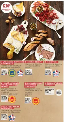 - Le plateau mixte pour 6 personnes (Jambon sec d'Auvergne IGP 12 mois, Chorizo doux, Rosette, Comté AOP Cuivre 18 mois d'affinage Vagne, Rocamadour AOP Intermarché Terroirs, Pain campagnard Terroirs, Pâté de campagne supérieur) - Intermarché Super