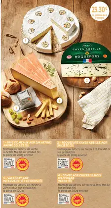 - Plateau de 4 fromages (Brie de Meaux AOP André Collet, Roquefort Caves Abeille AOP Société, Valençay AOP Intermarché Terroirs, Comté AOP Cuivre 18 mois d'affinage Vagne) - Intermarché Super