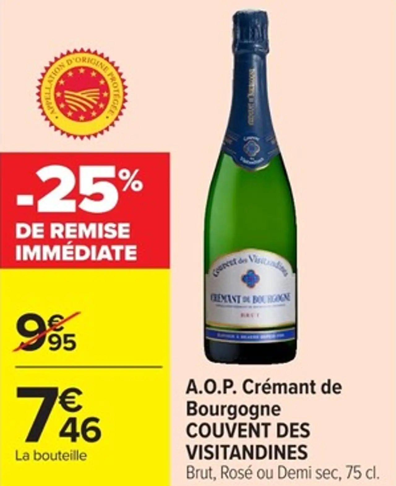 A.O.P. Crémant de Bourgogne COUVENT DES VISITANDINES Brut, Rosé ou Demi sec, 75 cl.