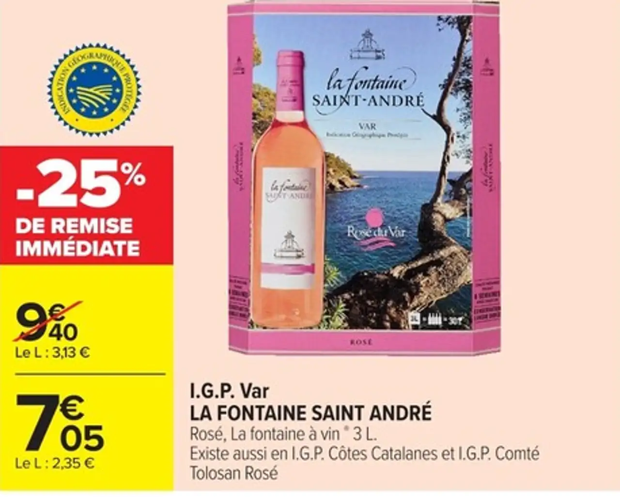 I.G.P. Var LA FONTAINE SAINT ANDRÉ Rosé, La fontaine à vin * 3 L.