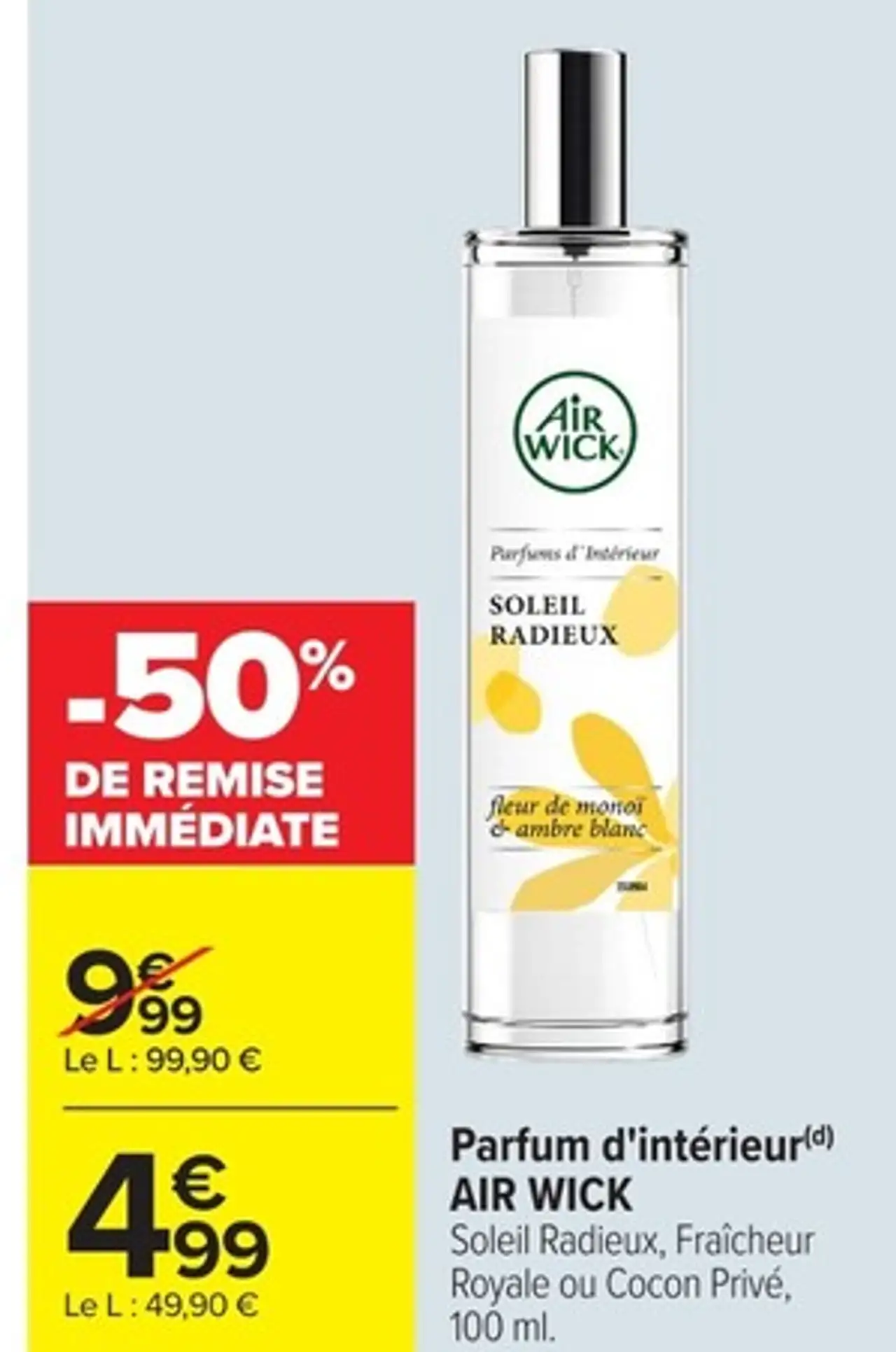 Parfum d'intérieur AIR WICK Soleil Radieux, Fraîcheur Royale ou Cocon Privé, 100 ml.