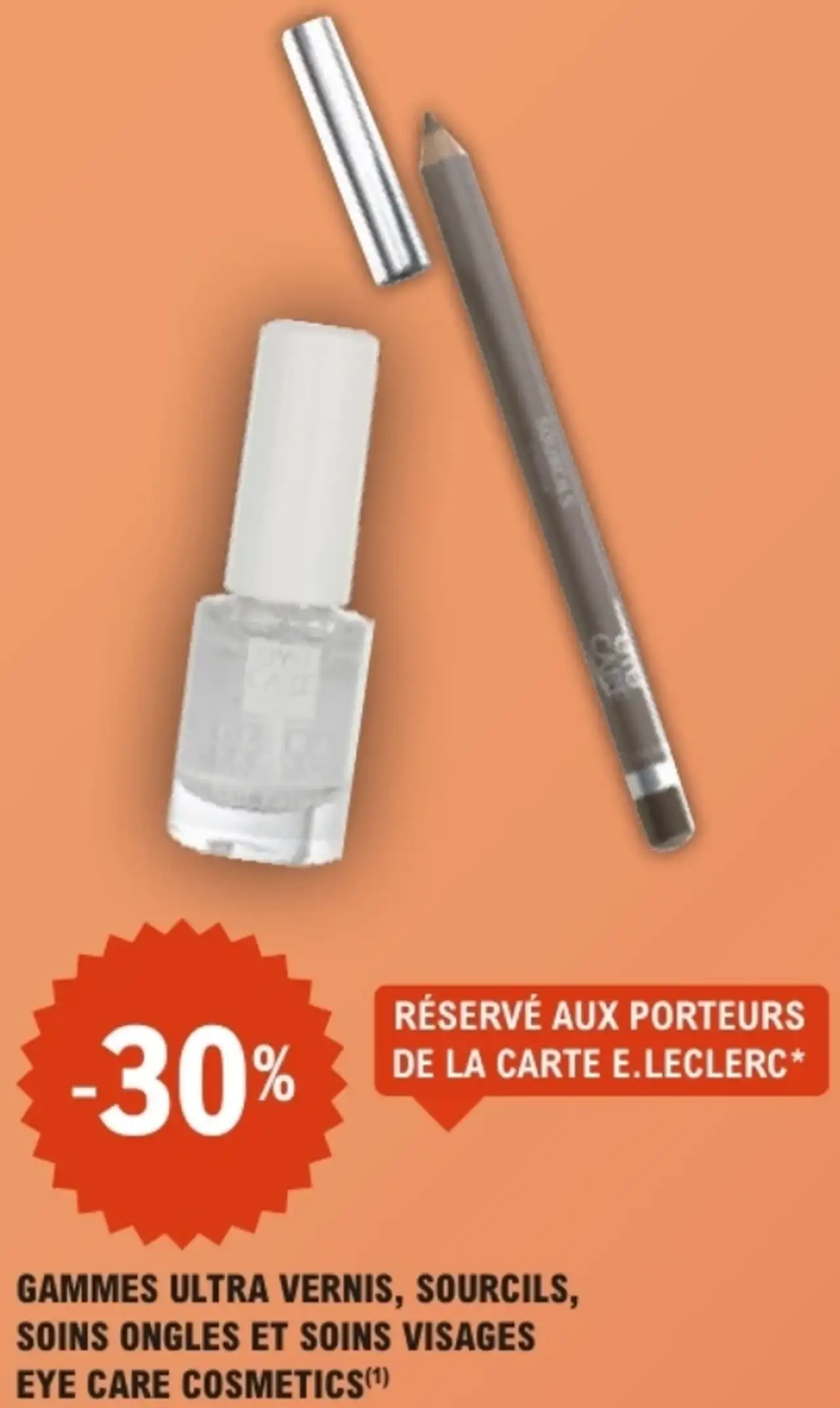 Gammes Ultra Vernis, Sourcils, Soins Ongles et Soins Visages Eye Care Cosmetics