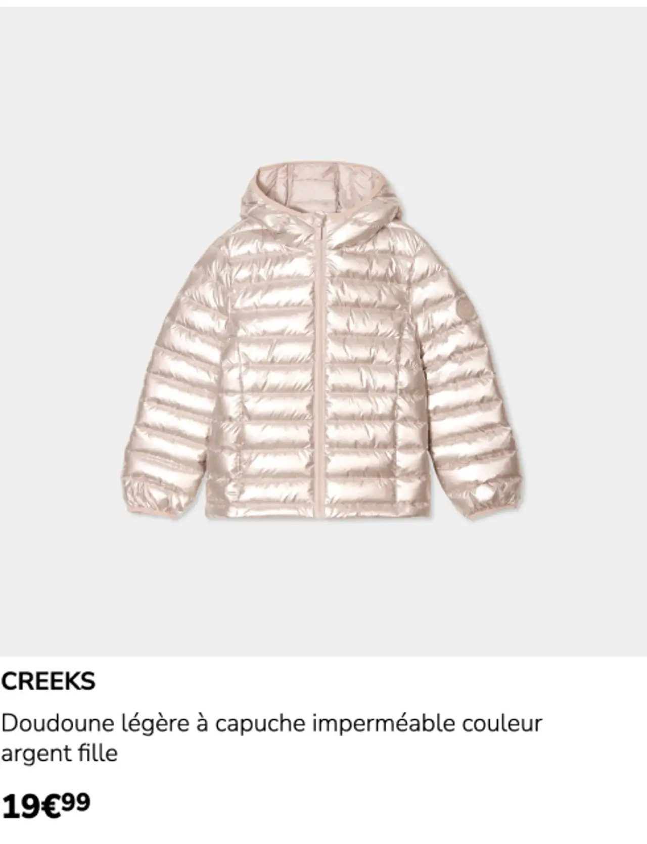 CREEKS Doudoune légère à capuche imperméable couleur argent fille