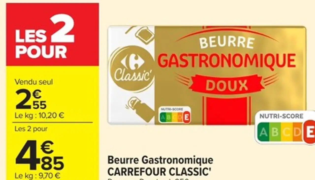 Beurre Gastronomique CARREFOUR CLASSIC' Doux ou Demi-sel