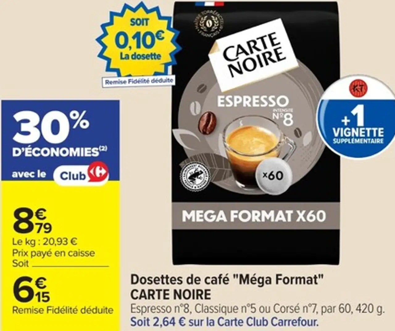 Dosettes de café "Méga Format" CARTE NOIRE Espresso n°8, Classique n°5 ou Corsé n°7