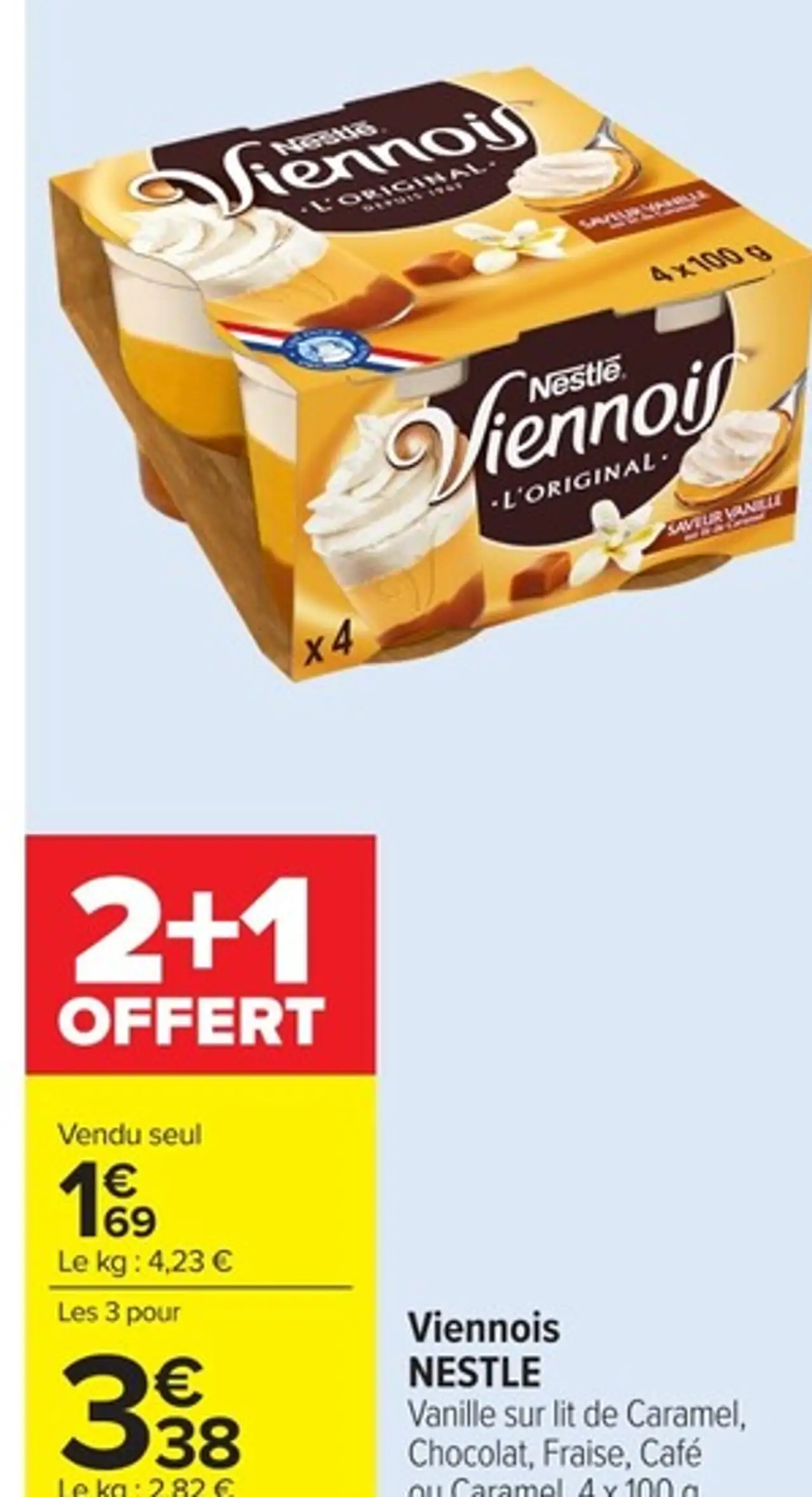Viennois NESTLE Vanille sur lit de Caramel, Chocolat, Fraise, Café ou Caramel