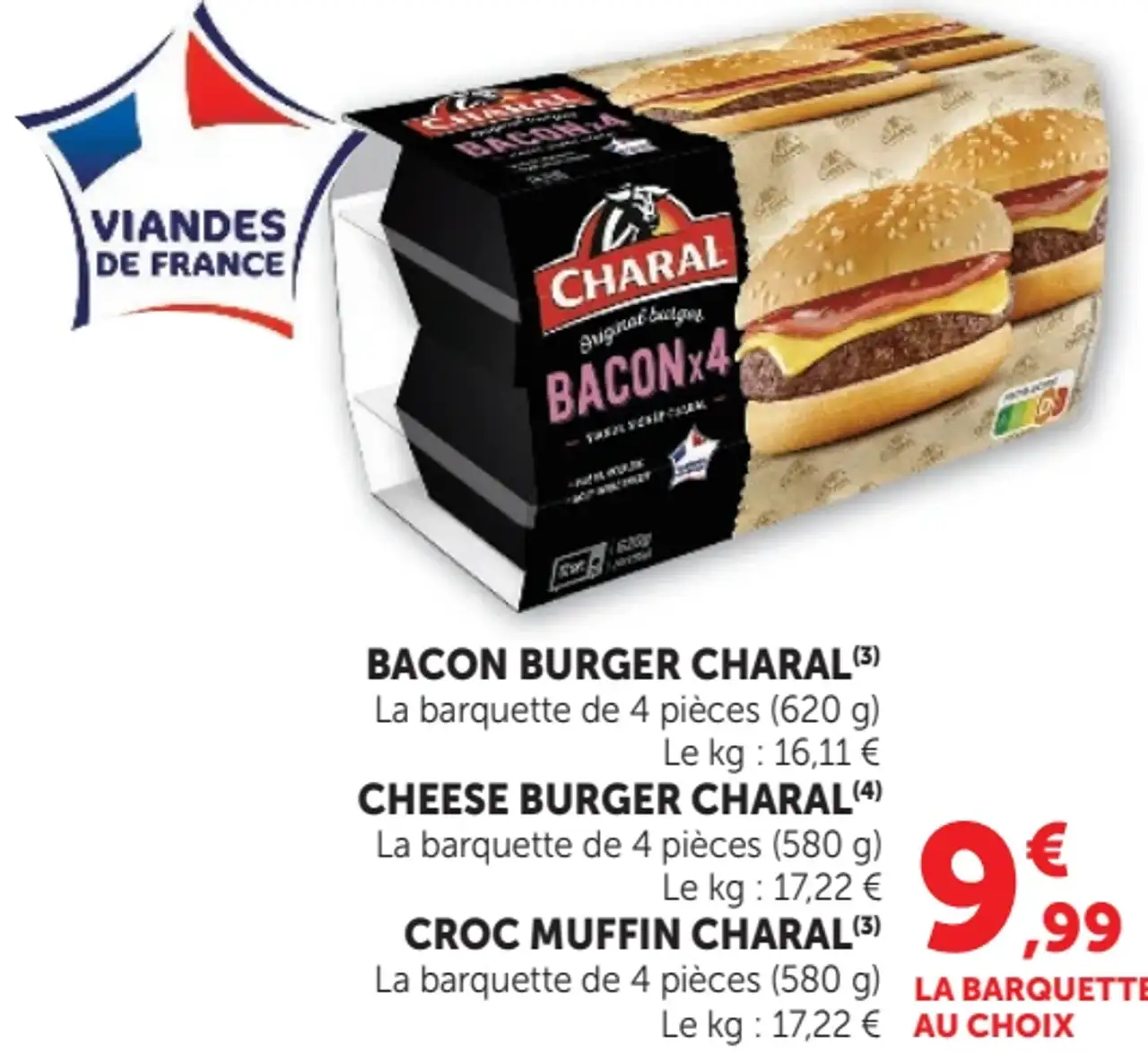Bacon Burger, Cheese Burger ou Croc Muffin Charal