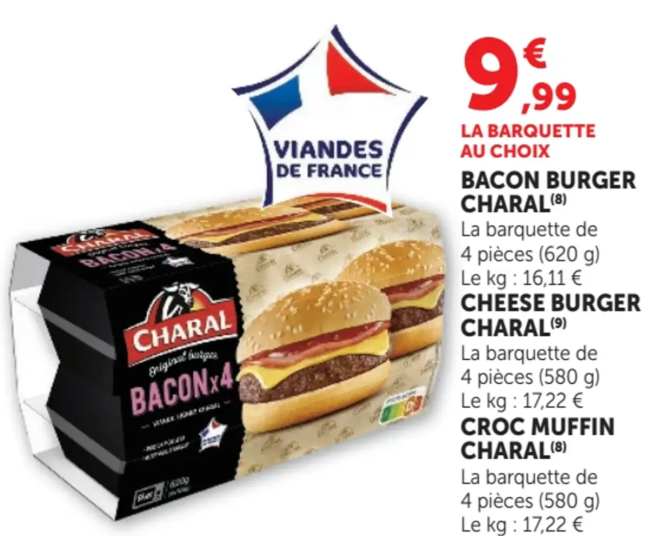 Bacon burger / Cheese burger / Croc muffin Charal