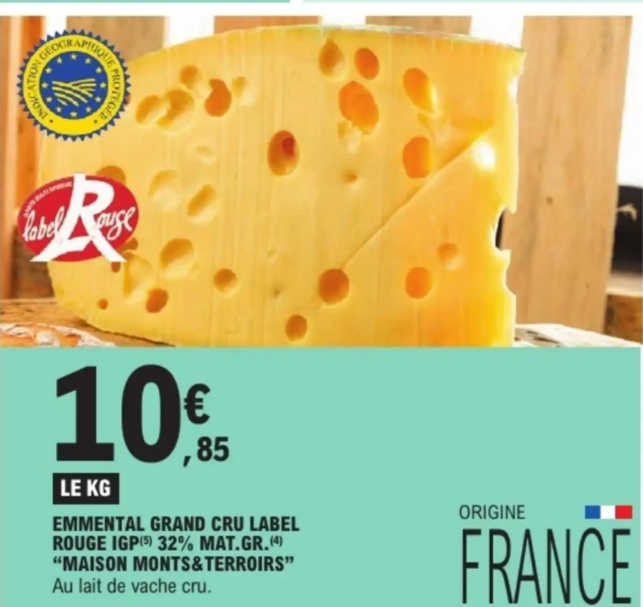 Emmental Grand Cru Label Rouge IGP 32% mat.gr. "Maison Monts&Terroirs"