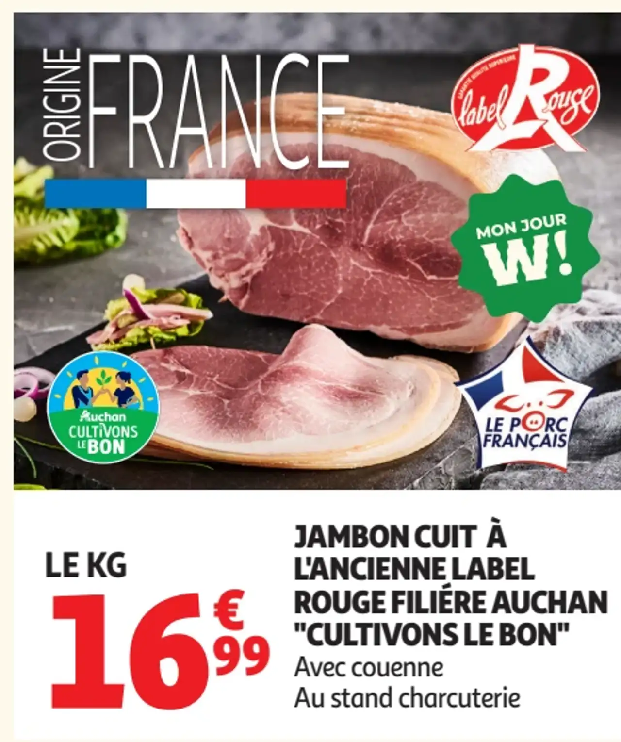 Jambon cuit à l'ancienne Label Rouge Filière Auchan "Cultivons le bon"