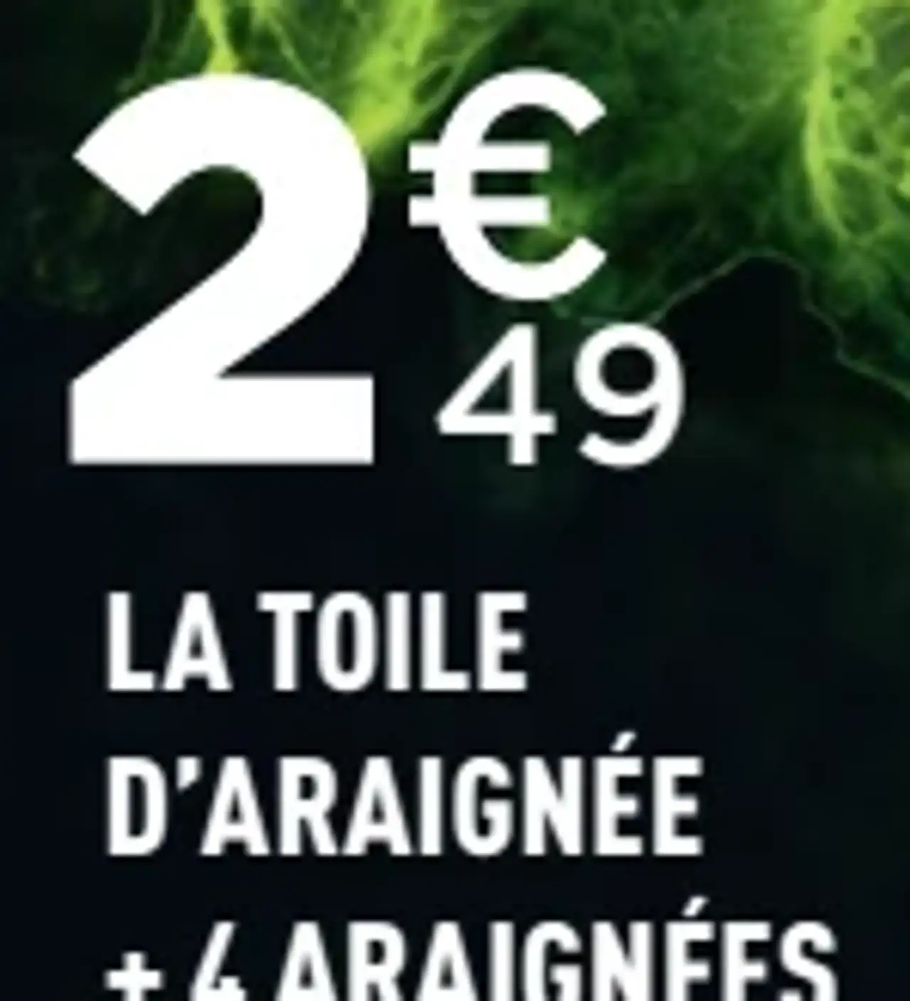 La toile d'araignée + 4 araignées phosphorescentes