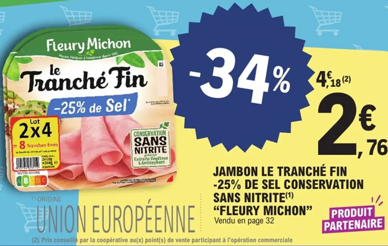 Jambon le tranché fin -25% de sel conservation sans nitrite "FLEURY MICHON"