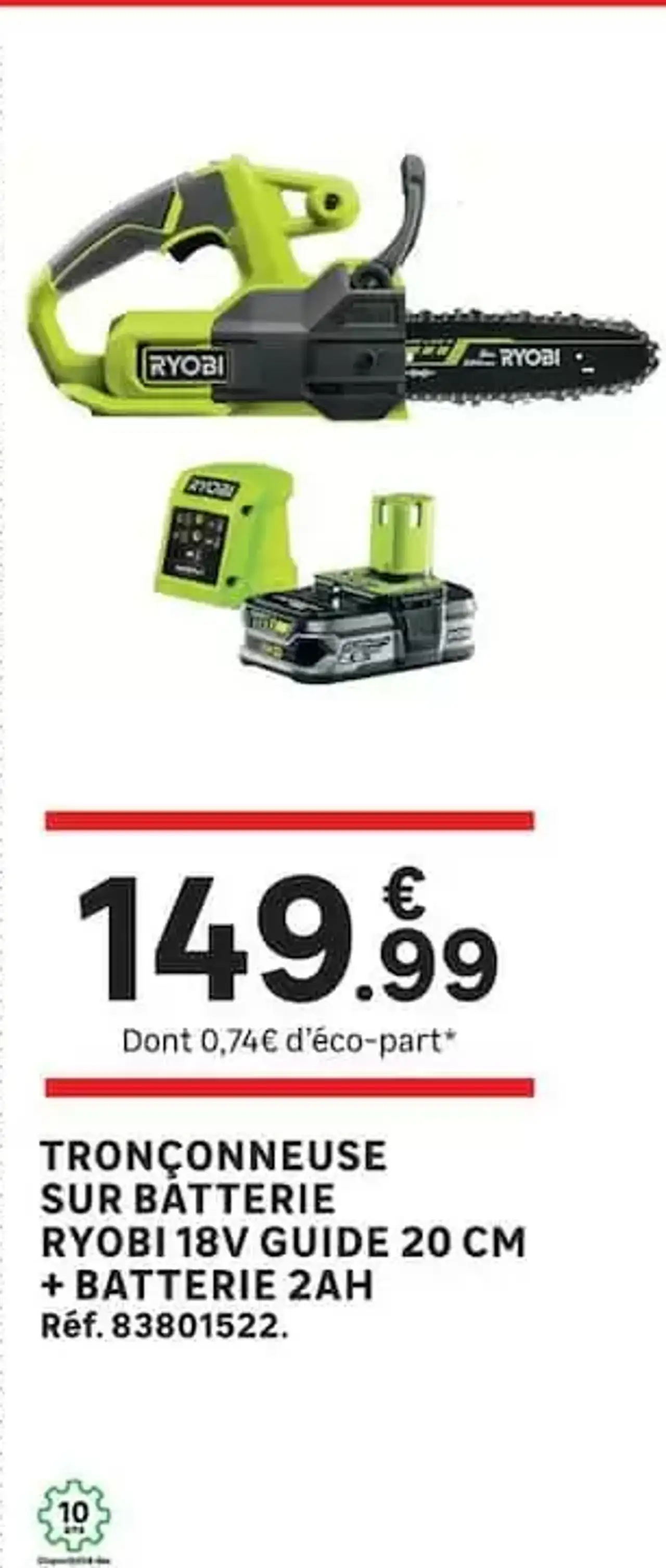 Tronçonneuse sur batterie Ryobi 18V guide 20 cm + batterie 2Ah