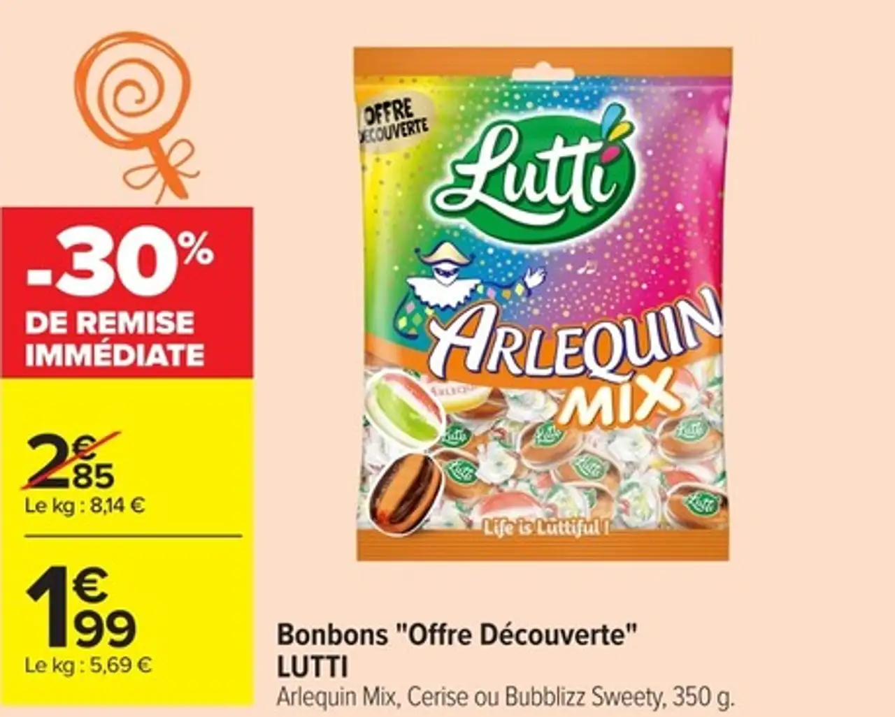 Bonbons "Offre Découverte" LUTTI Arlequin Mix, Cerise ou Bubblizz Sweety, 350 g.