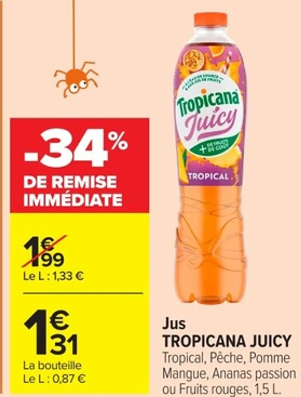Jus TROPICANA JUICY Tropical, Pêche, Pomme Mangue, Ananas passion ou Fruits rouges, 1,5 L