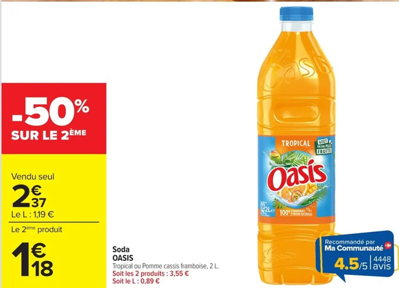 Soda Oasis Tropical ou Pomme cassis framboise