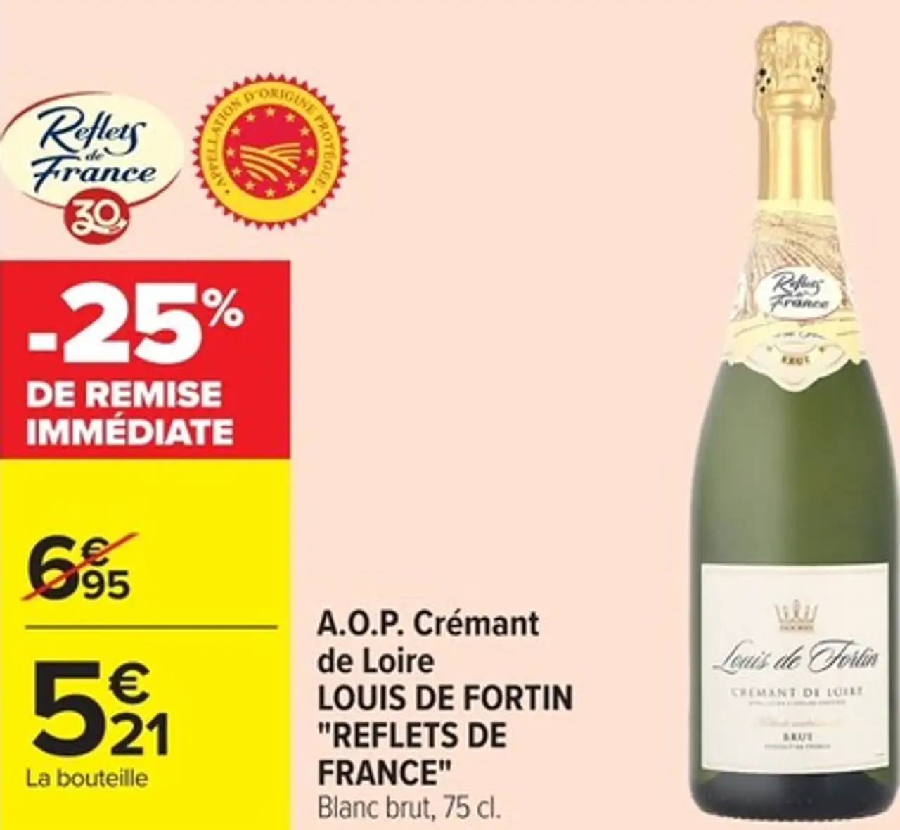 A.O.P. Crémant de Loire LOUIS DE FORTIN "REFLETS DE FRANCE" Blanc brut, 75 cl.
