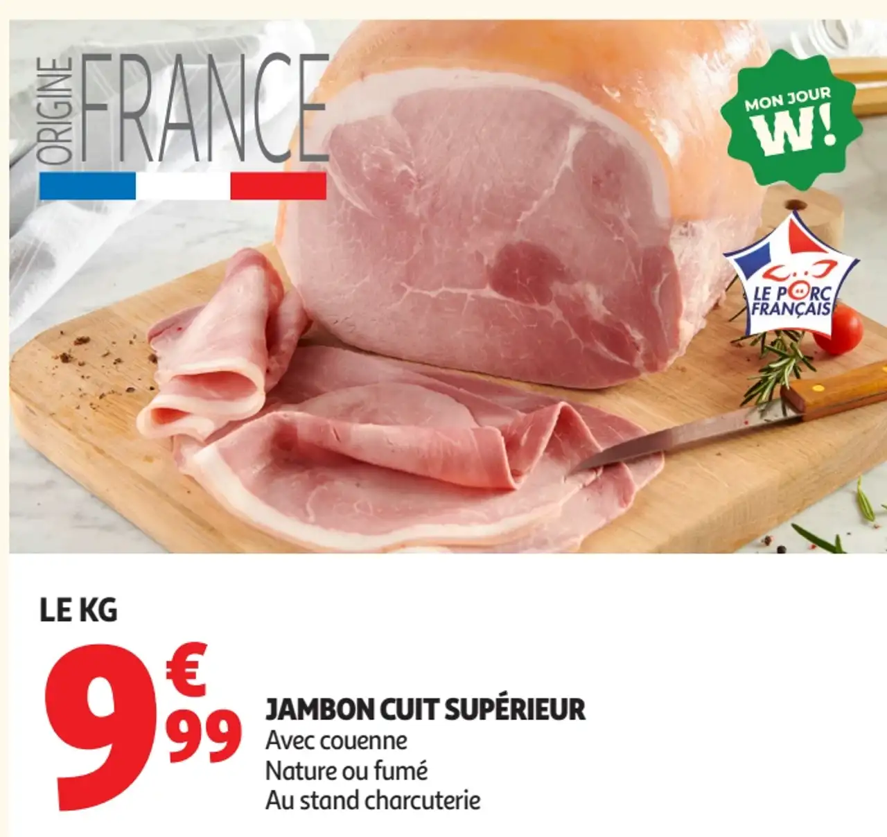 Jambon cuit supérieur nature ou fumé