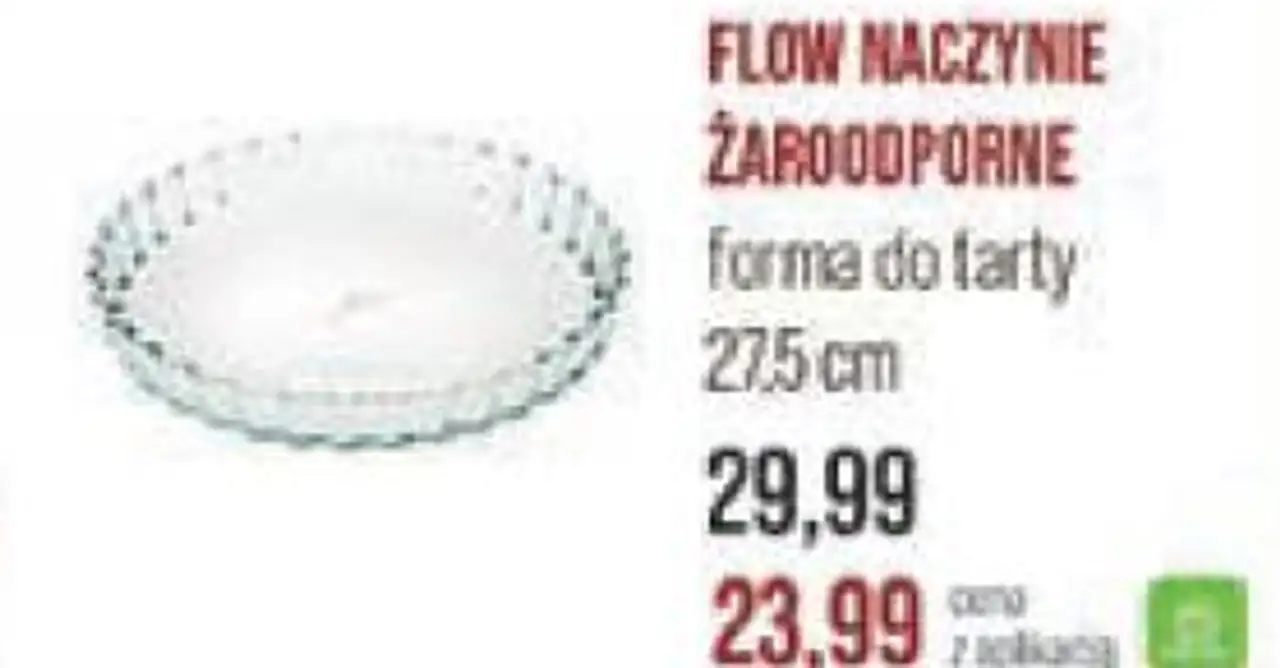 FLOW NACZYNIE ŻAROODPORNE forma do tarty 27,5 cm