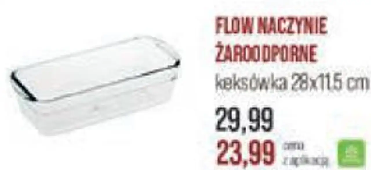 FLOW NACZYNIE ŻAROODPORNE keksówka 28x11,5 cm