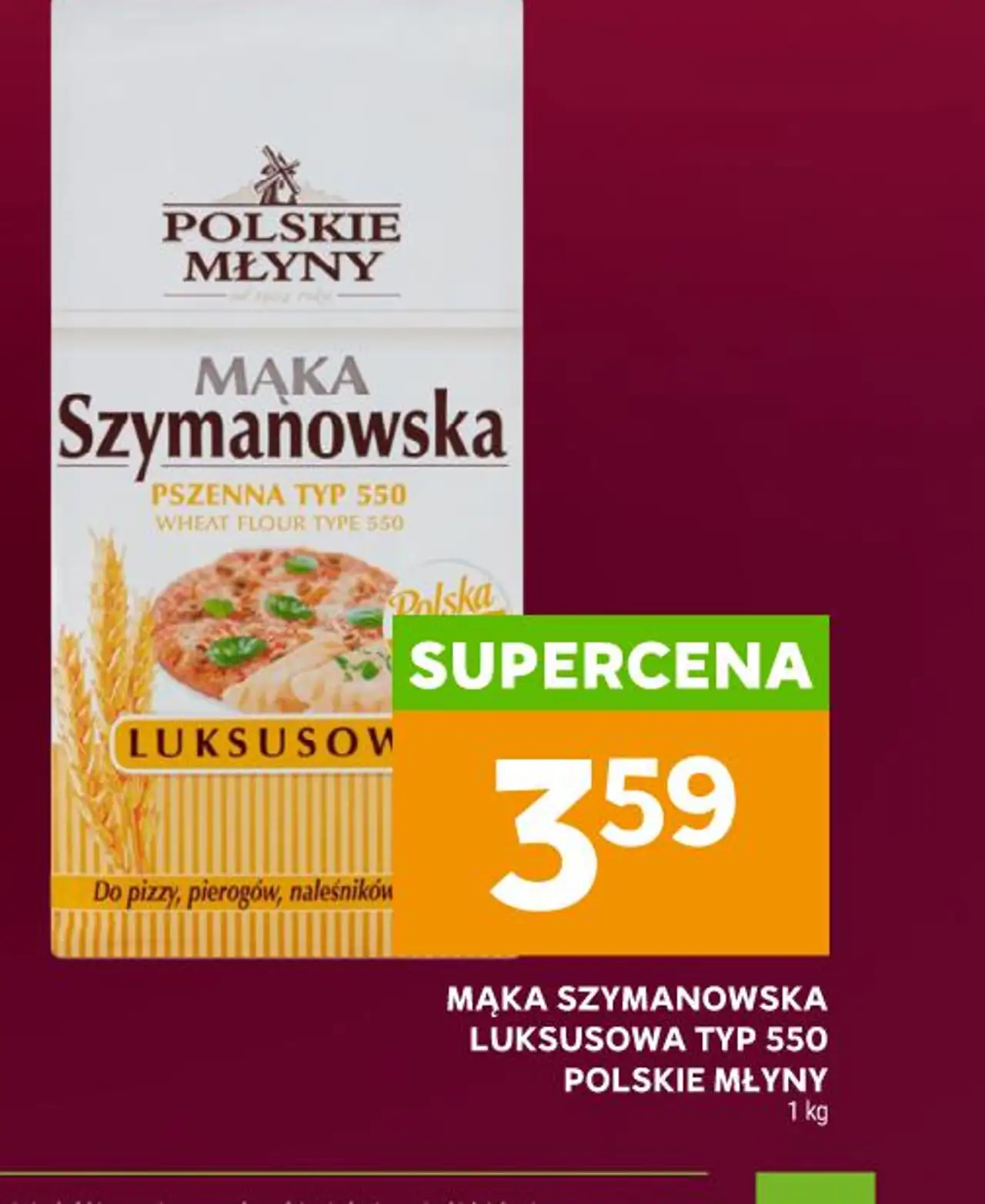 MĄKA SZYMANOWSKA LUKSUSOWA TYP 550 POLSKIE MŁYNY 1 kg
