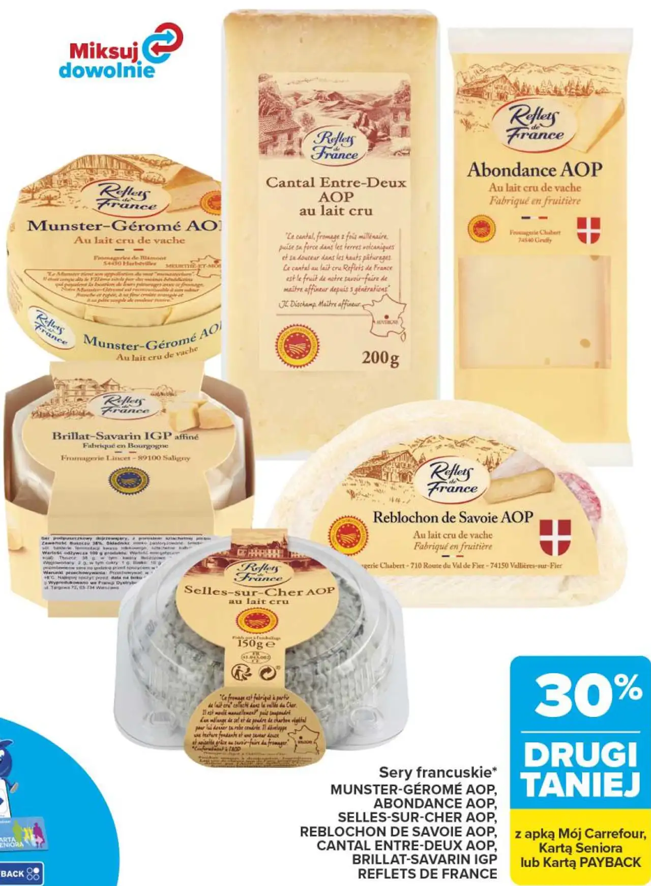 Sery francuskie MUNSTER-GÉROMÉ AOP, ABONDANCE AOP, SELLES-SUR-CHER AOP, REBLOCHON DE SAVOIE AOP, CANTAL ENTRE-DEUX AOP, BRILLAT-SAVARIN IGP REFLETS DE FRANCE