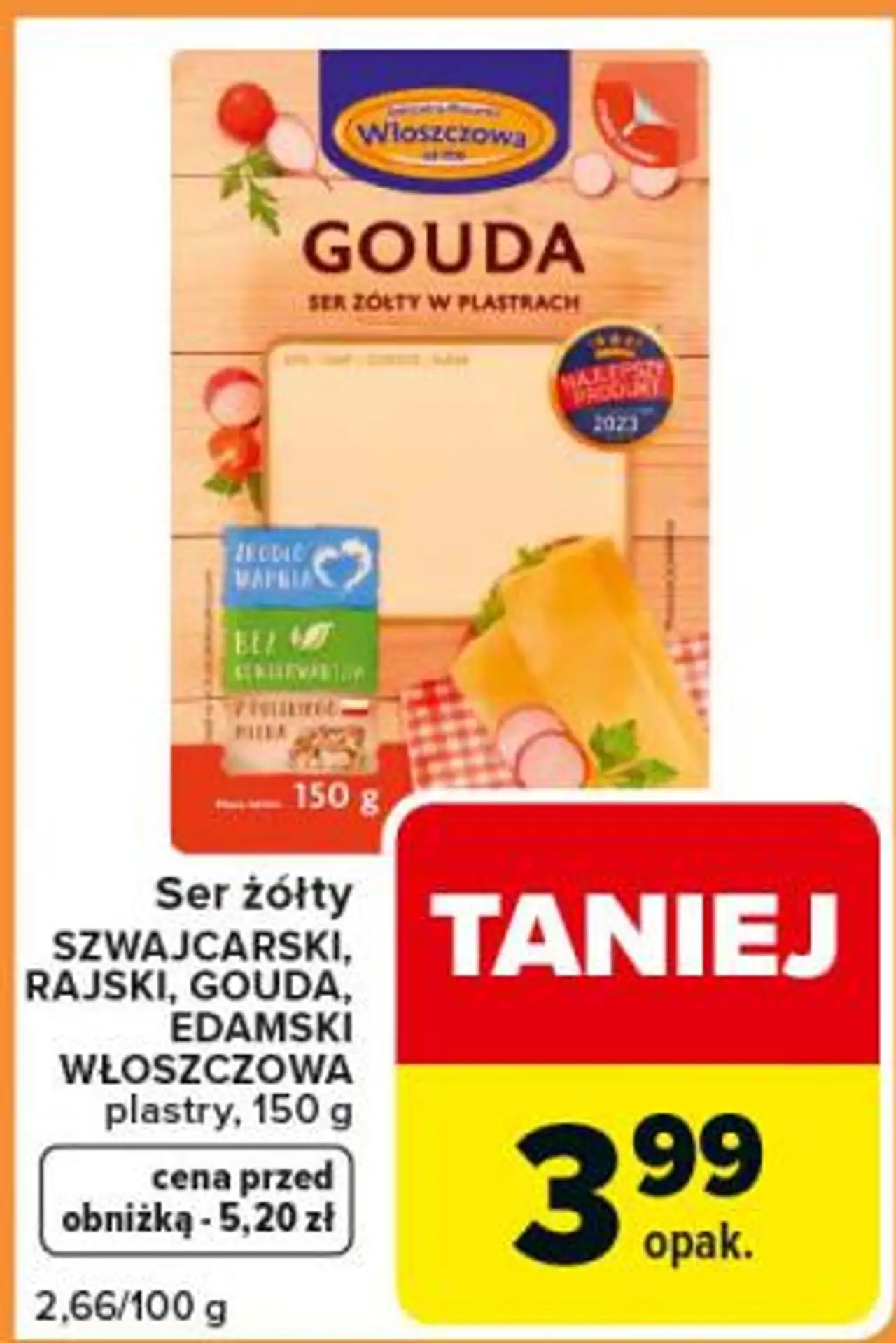 Ser żółty SZWAJCARSKI, RAJSKI, GOUDA, EDAMSKI WŁOSZCZOWA plastry, 150 g