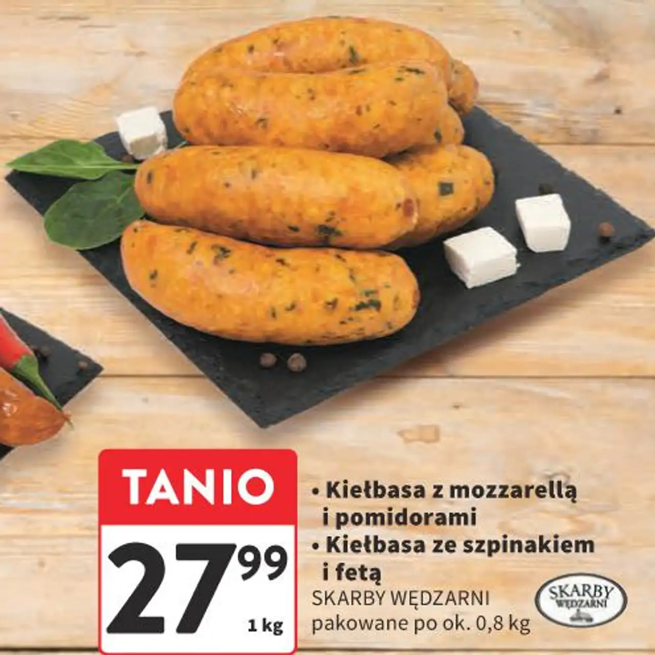 Kiełbasa z mozzarellą i pomidorami Kiełbasa ze szpinakiem i fetą SKARBY WĘDZARNI