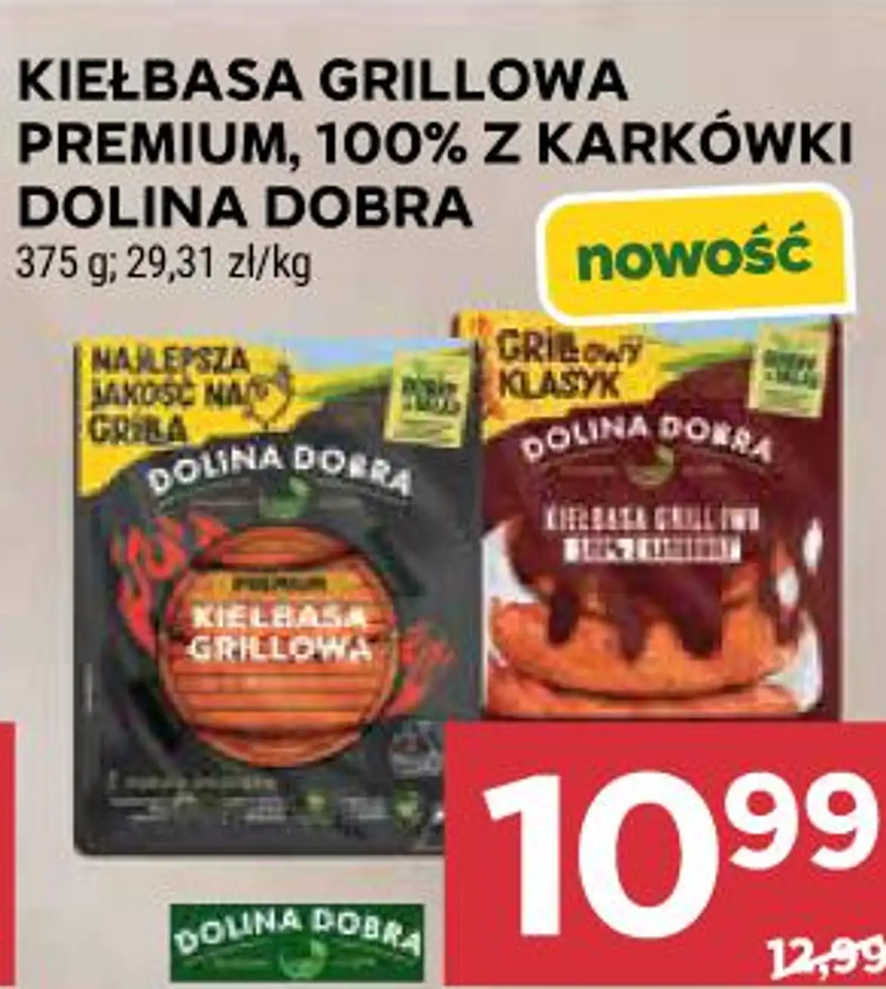 Kiełbasa grillowa premium, 100% z karkówki Dolina Dobra