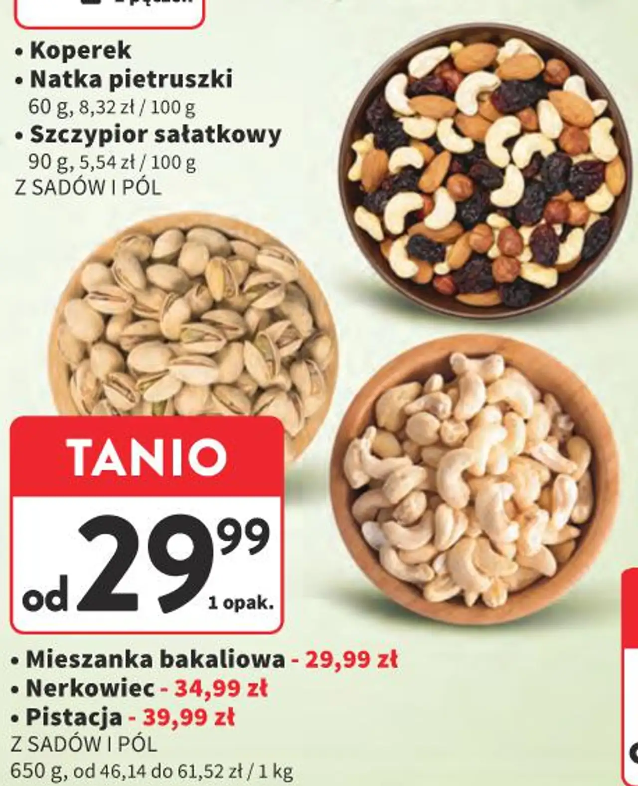 Mieszanka bakaliowa, Nerkowiec, Pistacja Z SADÓW I PÓL