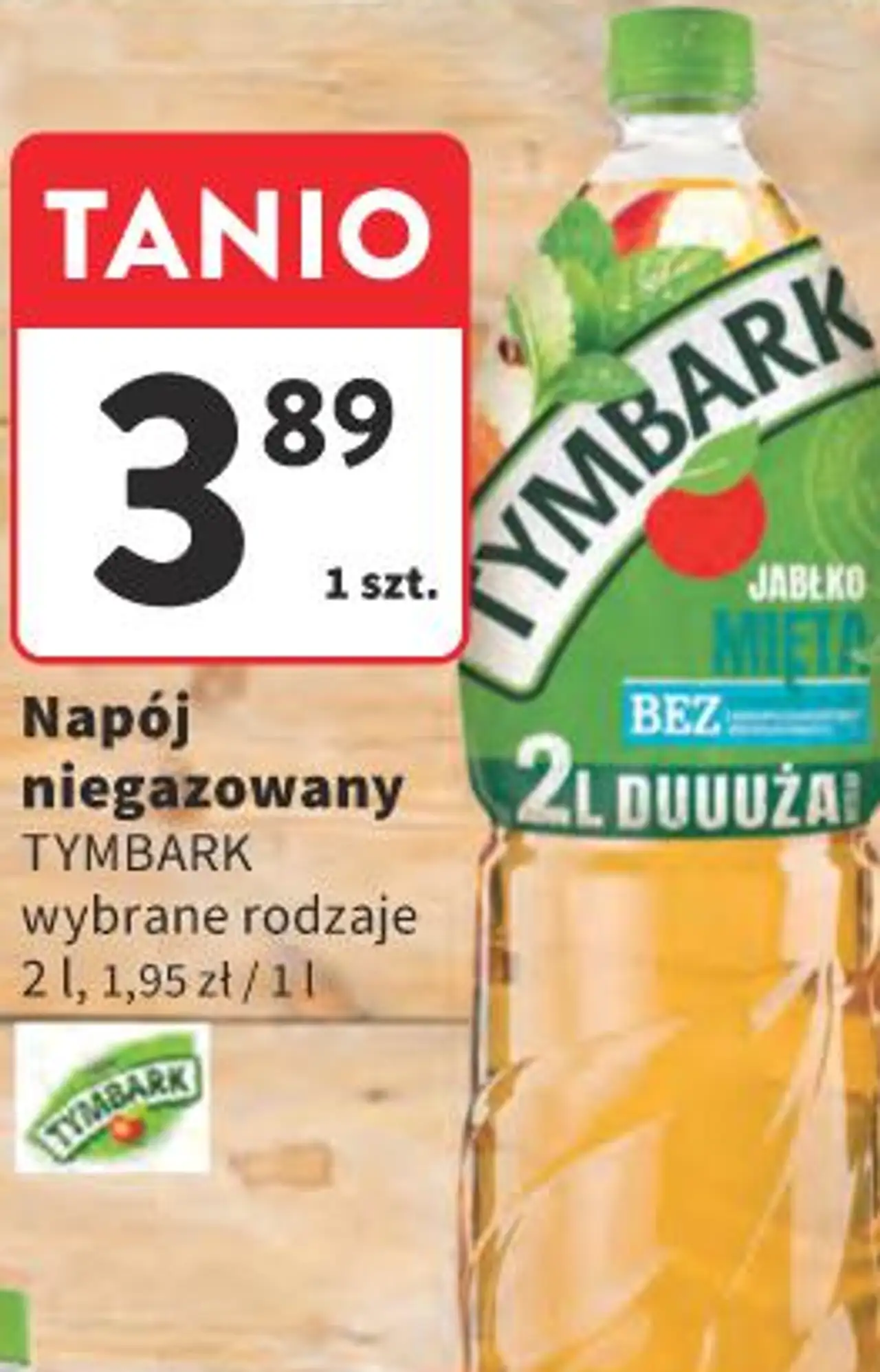 Napój niegazowany TYMBARK wybrane rodzaje 2 l, 1,95 zł / 1 l