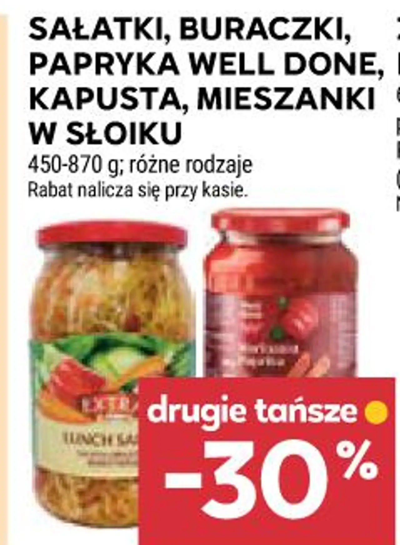 SAŁATKI, BURACZKI, PAPRYKA WELL DONE, KAPUSTA, MIESZANKI W SŁOIKU
