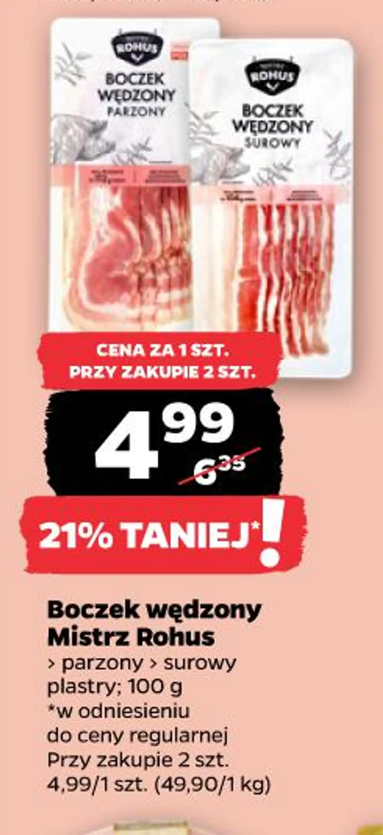 Boczek wędzony Mistrz Rohus > parzony > surowy plastry; 100 g