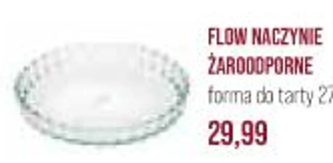 FLOW NACZYNIE ŻAROODPORNE forma do tarty 27,5 cm