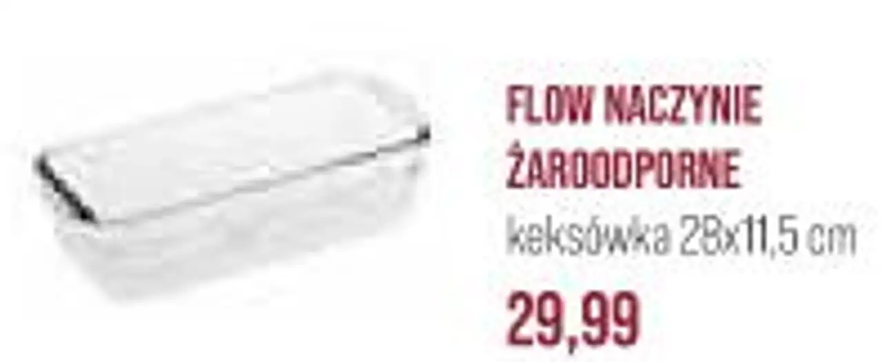 FLOW NACZYNIE ŻAROODPORNE keksówka 28x11,5 cm
